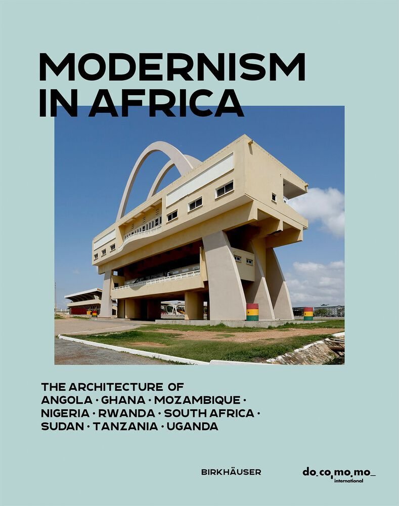 Architecture as Nation-Building: Modernism and Independence in Africa - Image 2 of 13